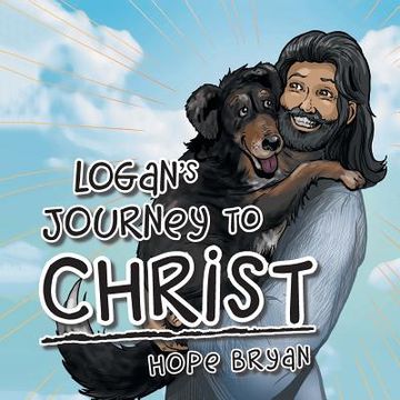 portada Logan's Journey to Christ (in English)