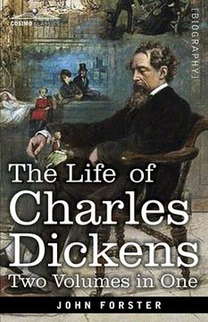 portada The Life of Charles Dickens, Two Volumes in One: Two Volumes in One (en Inglés)