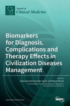 portada Biomarkers for Diagnosis, Complications and Therapy Effects in Civilization Diseases Management (in English)