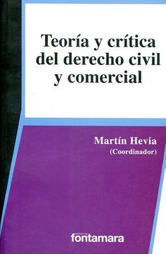 portada Teoría y crítica del derecho civil y comercial (in Spanish)