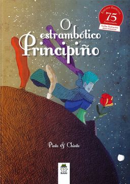 portada O Estrambótico Principiño: Edición Especial 75 Aniversario (Carambola) (in Spanish)