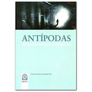 portada Antípodas de la Existencia Indigente