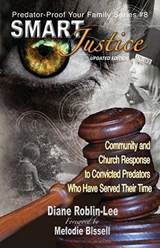 portada Smart Justice: Community and Church Response to Convicted Predators who Have Served Their Time (Predator-Proof Your Family Series) (en Inglés)