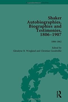 portada Shaker Autobiographies, Biographies and Testimonies, 1806–1907 Vol 1 (Volume 1)