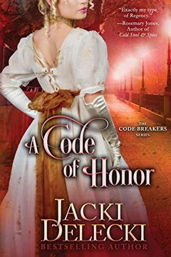 portada A Code of Honor (The Code Breakers Regency Romantic Suspense Series) (Volume 6) (en Inglés)