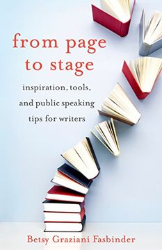 portada From Page to Stage: Inspiration, Tools, and Public Speaking Tips for Writers (in English)
