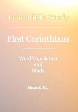 portada true bible study - first corinthians (en Inglés)