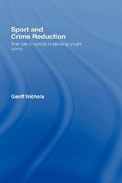 portada sport and crime reduction: the role of sports in tackling youth crime (in English)