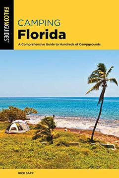 portada Camping Florida: A Comprehensive Guide to Hundreds of Campgrounds (Regional Camping Series) (in English)