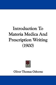 portada introduction to materia medica and prescription writing (1900) (en Inglés)