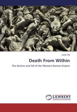 portada Death From Within: The decline and fall of the Western Roman Empire