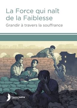 portada La Force qui naît de la Faiblesse (Strength from Weakness - French) (en Francés)