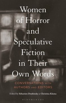 portada Women of Horror and Speculative Fiction in Their Own Words: Conversations with Authors and Editors (en Inglés)