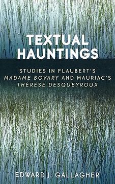 portada textual hauntings: studies in flaubert's 'madame bovary' and mauriac's 'therese desqueyroux' (en Inglés)