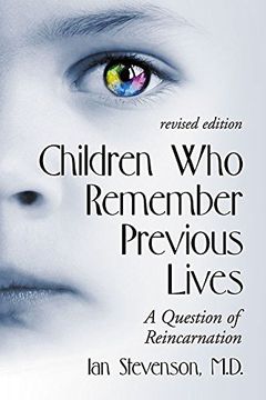 portada Children who Remember Previous Lives: A Question of Reincarnation, Rev. Ed. (Revised) (en Inglés)