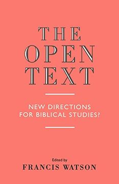 portada The Open Text: New Directions for Biblical Studies (en Inglés)