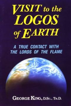 portada Visit to the Logos of Earth: A True Contact with the Lords of the Flame