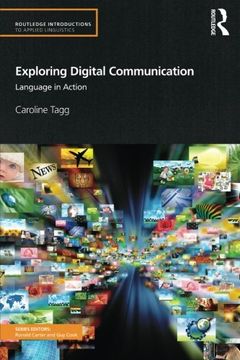 portada Exploring Digital Communication: Language in Action (Routledge Introductions to Applied Linguistics)