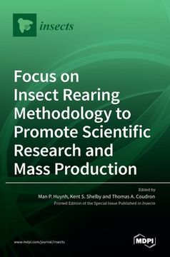 portada Focus on Insect Rearing Methodology to Promote Scientific Research and Mass Production (en Inglés)