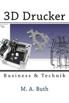 portada 3D Drucker: Technik & Business (en Alemán)