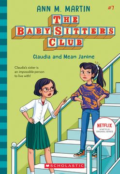 portada Claudia and Mean Janine (the Baby-Sitters Club #7): Volume 7 (in English)