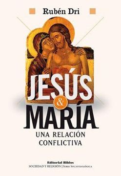 portada Jesus y Maria. Una Relacion Conflictiva (in Spanish)