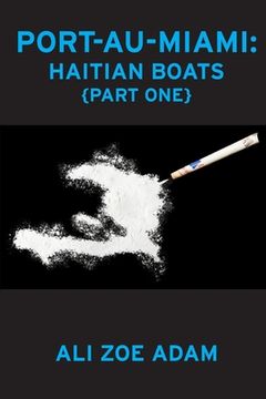 portada Port-Au-Miami: Haitian Boats (en Inglés)