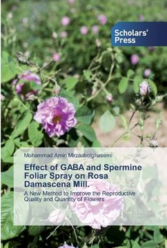 portada Effect of GABA and Spermine Foliar Spray on Rosa Damascena Mill. (en Inglés)
