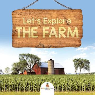 portada Let's Explore the Farm (en Inglés)