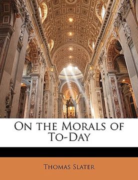 portada on the morals of to-day (en Inglés)