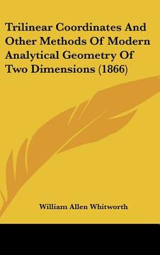portada trilinear coordinates and other methods of modern analytical geometry of two dimensions (1866) (in English)