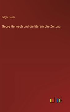 portada Georg Herwegh und die literarische Zeitung (in German)