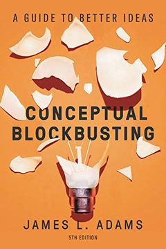 portada Conceptual Blockbusting: A Guide to Better Ideas, Fifth Edition (en Inglés)