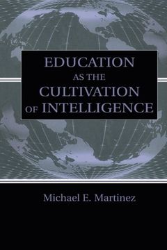 portada Education As the Cultivation of Intelligence (Educational Psychology Series)