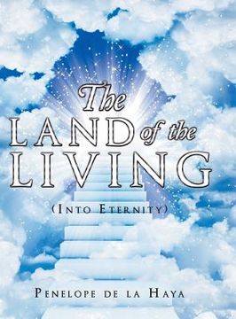 portada The Land of the Living: Into Eternity Book 3 (en Inglés)