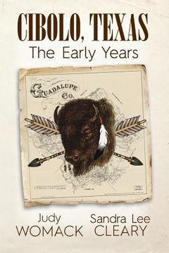 portada Cibolo Texas: The Early Years (en Inglés)