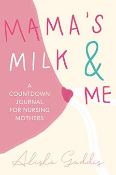 portada Mama's Milk and me: A Journal for Nursing Mothers