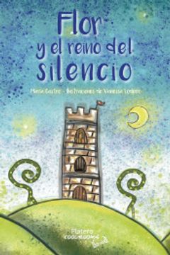 portada Flor y el Reino del Silencio (in Spanish)