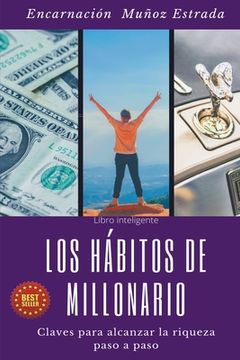 Los Hábitos de Millonario – Encarnación Muñoz Estrada