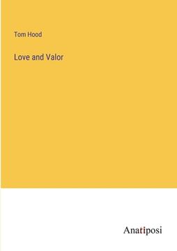 portada Love and Valor (in English)