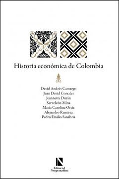 portada HISTORIA ECONÓMICA DE COLOMBIA (in Spanish)