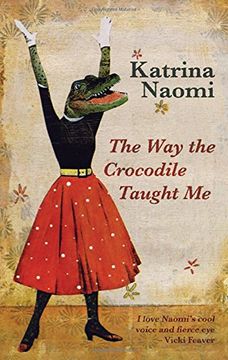 portada The Way the Crocodile Taught Me (en Inglés)