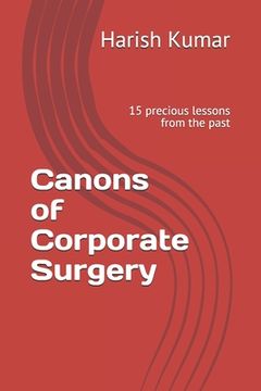 portada Canons of Corporate Surgery: 15 precious lessons from the past