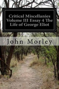 portada Critical Miscellanies Volume III Essay 4 The Life of George Eliot
