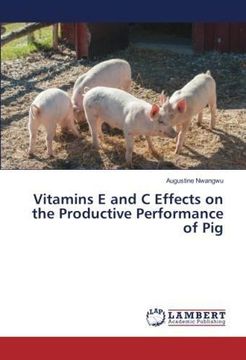 portada Vitamins E and C Effects on the Productive Performance of Pig (en Inglés)