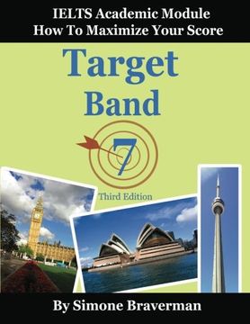 portada Target Band 7: IELTS Academic Module - How to Maximize Your Score (Third Edition) (en Inglés)