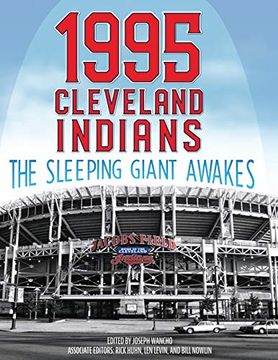portada 1995 Cleveland Indians: The Sleeping Giant Awakes (The Sabr Baseball Library) (en Inglés)