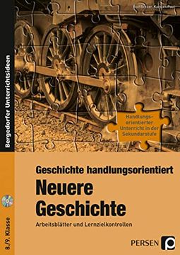 portada Geschichte Handlungsorientiert: Neuere Geschichte: Arbeitsblätter und Lernzielkontrollen (8. Und 9. Klasse) (en Alemán)