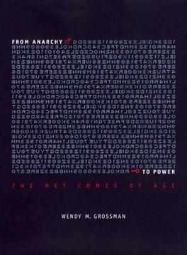 portada From Anarchy to Power: The net Comes of age (en Inglés)