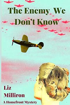 portada The Enemy we Don't Know: A Homefront Mystery (en Inglés)